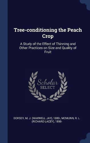 Tree-conditioning the Peach Crop