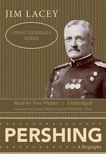 Pershing: (Great Generals (Audio))