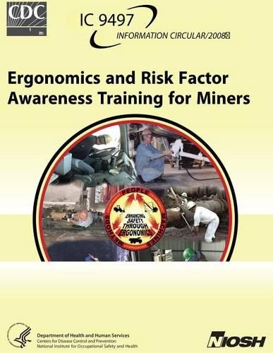 Ergonomics and Risk Factor Awareness Training for Miners: (English)