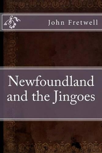 Newfoundland and the Jingoes