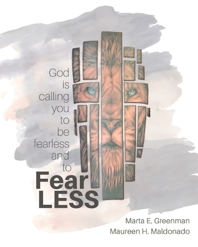 FearLESS: God is Calling You to be Fearless and to FearLESS
