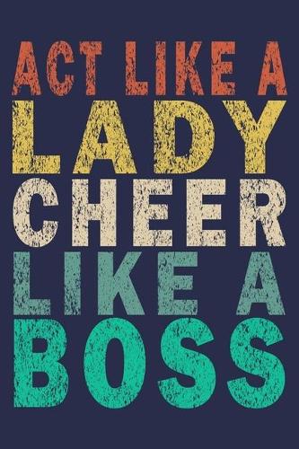 Act Like A Lady Cheer Like A Boss