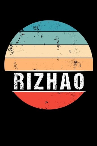 Rizhao: 100 Pages 6 'x 9' - Travel Journal or Notebook