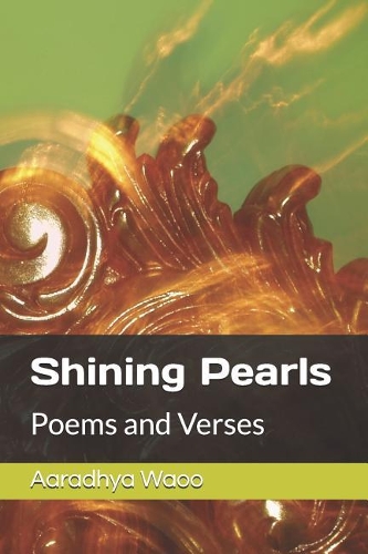 Shining Pearls: Poems and Verses