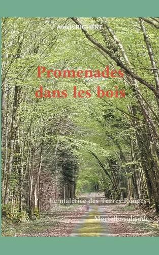 Promenades dans les bois