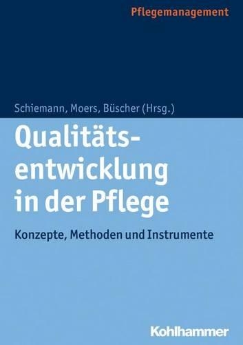 Qualitatsentwicklung in Der Pflege