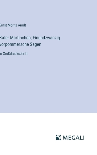 Kater Martinchen; Einundzwanzig vorpommersche Sagen