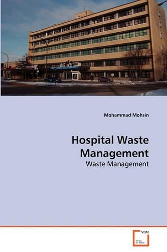 Hospital Waste Management: (English)