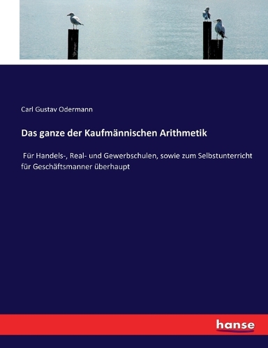 Das ganze der Kaufmännischen Arithmetik