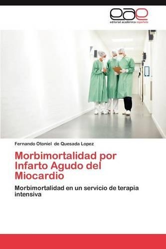 Morbimortalidad Por Infarto Agudo del Miocardio
