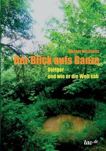 Der Blick aufs Ganze: (German)