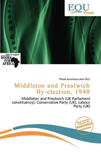 Middleton and Prestwich By-Election, 1940