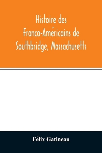 Histoire des Franco-Américains de Southbridge, Massachusetts