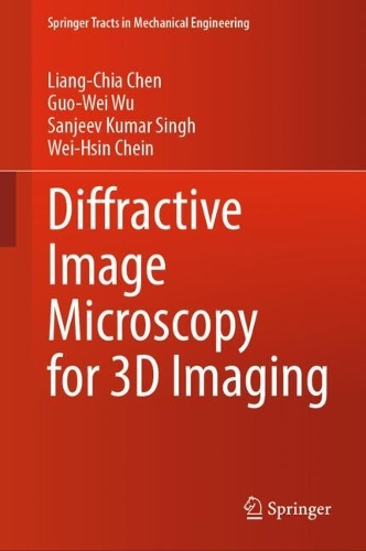 Diffractive Image Microscopy for 3D Imaging: (Springer Tracts in Mechanical Engineering)