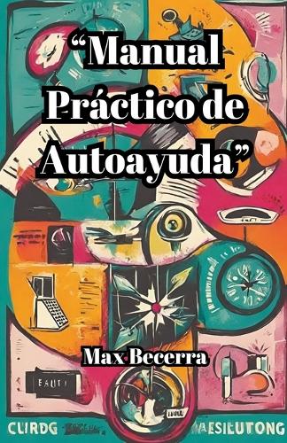 "Manual Práctico de Autoayuda": (5 Nuevos Horizontes)