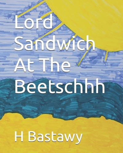 Lord Sandwich At The Beetschhh