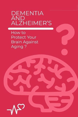 Dementia and Alzheimer's