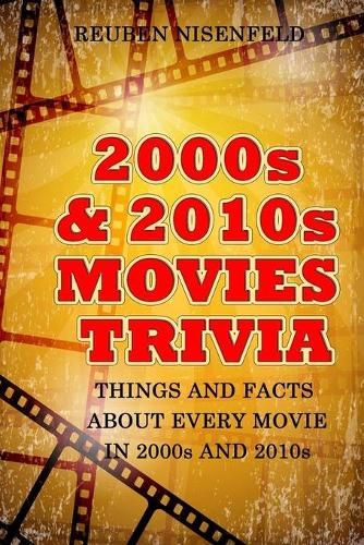 2000s & 2010s Movies Trivia