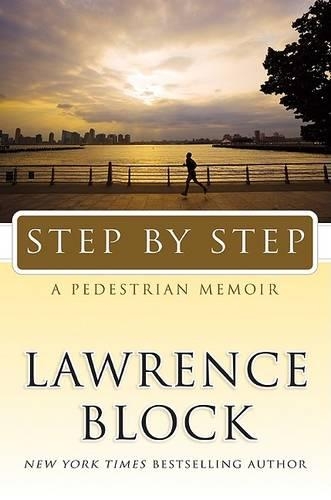 Step by Step: A Pedestrian Memoir