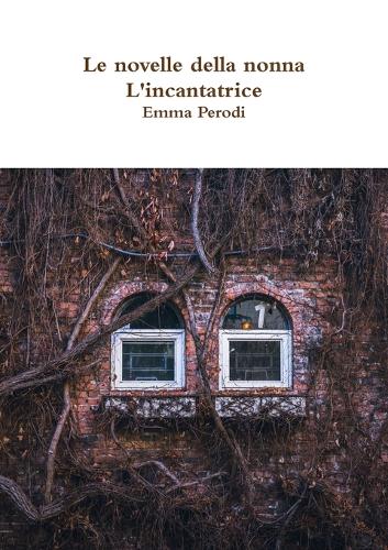 Le novelle della nonna - L'incantatrice
