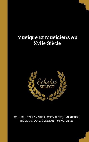 Musique Et Musiciens Au Xviie Siècle