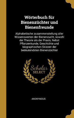 Wörterbuch für Bienenzüchter und Bienenfreunde