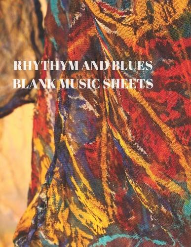 Rhythym and Blues Blank Music Sheets
