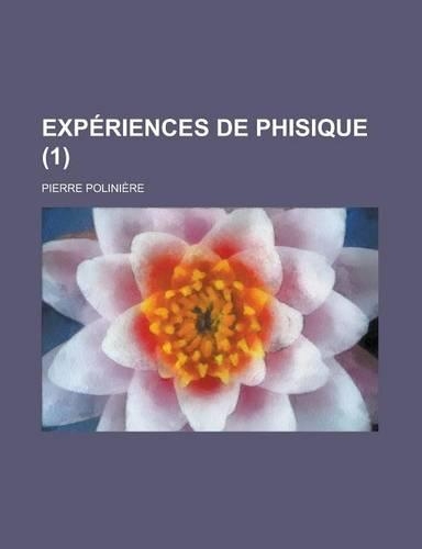 Experiences de Phisique (1 )