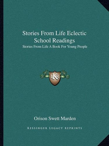 Stories From Life Eclectic School Readings: Stories From Life A Book For Young People(English)