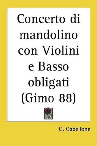 Concerto Di Mandolino Con Violini E Basso Obligati (Gimo 88)