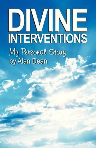 Divine Interventions: My Personal Story(English)