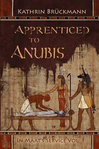 Apprenticed to Anubis
