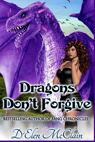 Dragons Don't Forgive: (English)