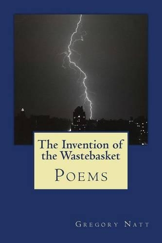 The Invention of the Wastebasket: Poems 2001-2015(English)