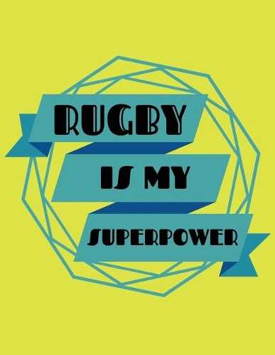 Rugby is my superhero