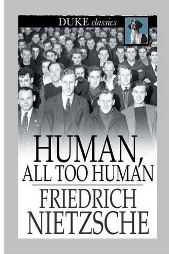 Human, All Too Human