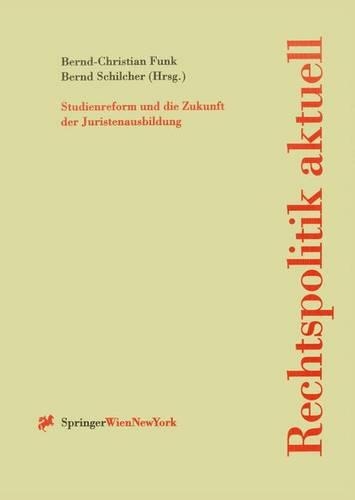 Studienreform Und Die Zukunft Der Juristenausbildung