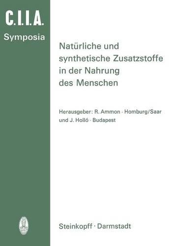 Natürliche und Synthetische Zusatzstoffe in der Nahrung des Menschen
