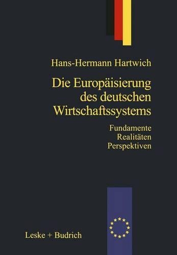 Die Europaisierung Des Deutschen Wirtschaftssystems