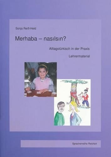 Merhaba-Nasilsin?: Lehrermaterial(German)