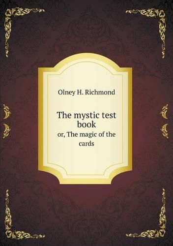 The mystic test book or, The magic of the cards: (English)