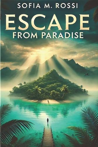 Escape from Paradise: A tourist nightmare