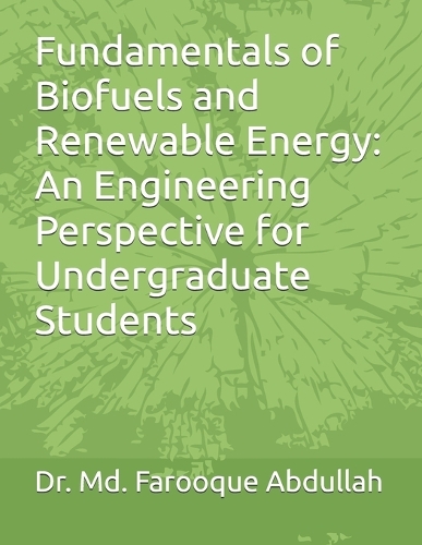 Fundamentals of Biofuels and Renewable Energy