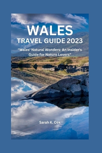 Wales Travel Guide 2023