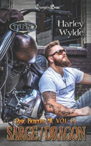 Sarge/Dragon Duet (Dixie Reapers MC)