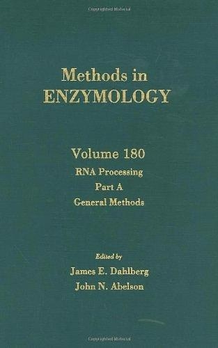 RNA Processing Part A: Volume 180 General Methods(Volume 180 Methods in Enzymology)