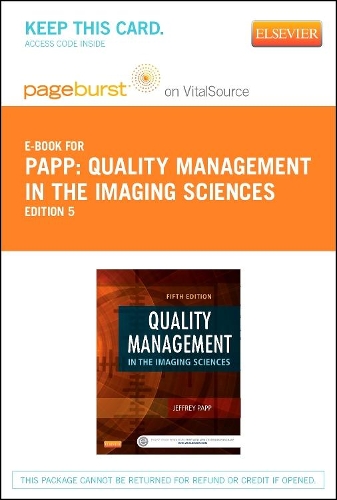 Quality Management in the Imaging Sciences - Elsevier eBook on Vitalsource (Retail Access Card)