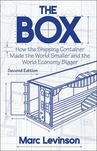 Box: How the Shipping Container Made the World Smaller and the World Economy Bigger - Second Edition with a New Chapter by the Author(English)