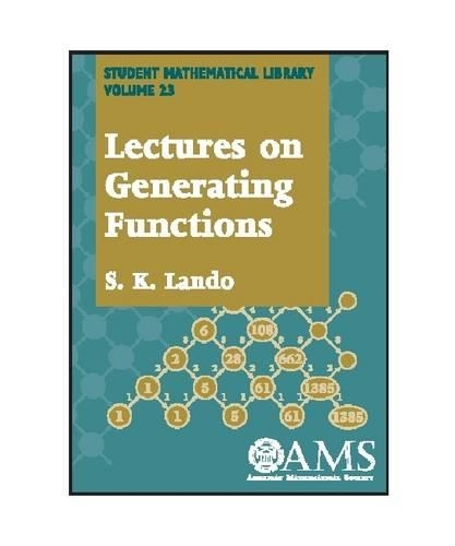 Lectures on Generating Functions: (Student Mathematical Library)