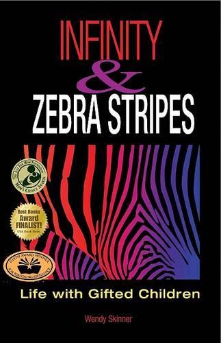 Infinity and Zebra Stripes: Life with Gifted Children